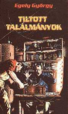 Tiltott találmányok online filmnézés ingyen letöltés